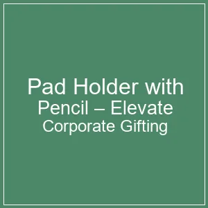 Premium Pad Holder with Pencil by Elzit for Corporate Gifting